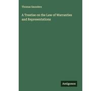 A Treatise on the Law of Warranties and Representations