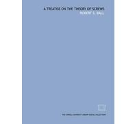 A treatise on the theory of screws