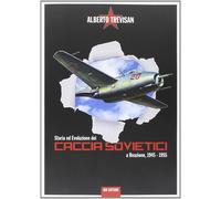 A. Trevisan Storia ed Evoluzione Dei Caccia Sov (Tascabile)