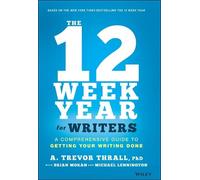 A. Trevor Thrall Brian P. Moran Michael L The 12 Week Year fo (Copertina rigida)