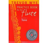 A Trevor Wye Practice Book for the Flute Volume 1: Tone (With CD). Partitions, CD pour Flûte Traversière