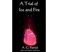 A Trial of Ice and Fire