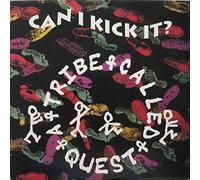 A Tribe Called Quest - Can I Kick It?
