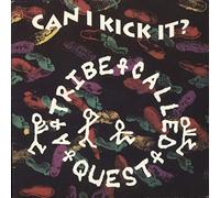 A TRIBE CALLED QUEST - CAN I KICK IT?