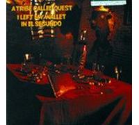 A Tribe Called Quest - I Left My Wallet In El Segundo