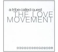 A Tribe Called Quest - The Love Movement