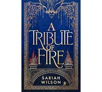 A Tribute of Fire: 1