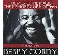 A Tribute to Berry Gordy - The Music, the Magic, the Memories of Motown by N/A (1995-01-01)