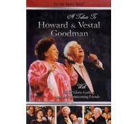 A Tribute to Howard and Vestal Goodman - With Bill & Gloria Gaither and Their Ho