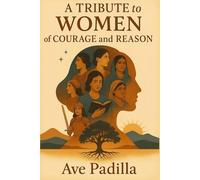 A Tribute to Women of Courage and Reason