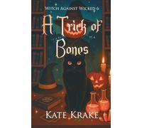A Trick of Bones: A Witchy Small-Town Fantasy With a Bite of Halloween Mayhem