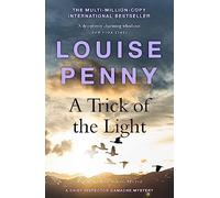 A Trick of the Light: (A Chief Inspector Gamache Mystery Book 7)