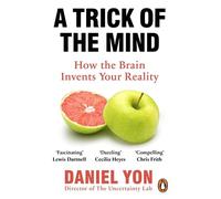 Un trucco della mente – Come il cervello inventa la tua realtà – Penguin Books