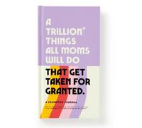 A Trillion Things Every Mom Will Do Prompted Journal