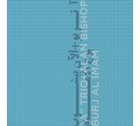 A-TRIO & ALAN BISHOP - BURJ AL IMAM