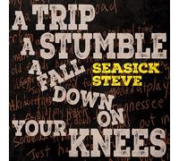 Seasick Steve A Trip, a Stumble, a Fall Down On Your Knees (CD) Album Digipak