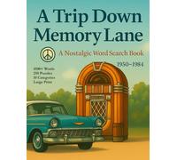 A Trip Down Memory Lane: A Nostalgic Word Search Book