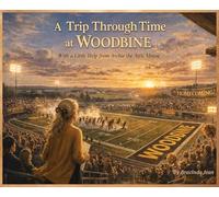 A Trip Through Time at Woodbine With a Little Help from Archie the Attic Mouse
