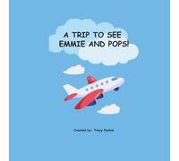 A TRIP TO SEE EMMIE AND POPS!: A Day Full of Giggles and Fun