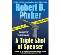 A Triple Shot of Spenser: A Thriller