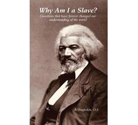 A Troglodyte Tr Why Am I a Slave? Questions that have forever change (Tascabile)