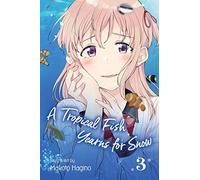 A Tropical Fish Yearns for Snow 3