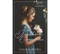 A Troublesome Circumstance