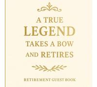 A true legend take a bow and retires: Retirement Guest Book