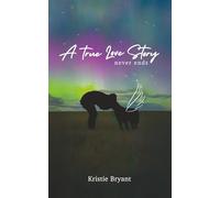 A True Love Story Never Ends