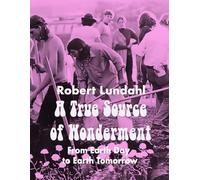 A True Source of Wonderment: From Earth Day to Earth Tomorrow