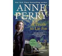 A truth to lie for: an elena standish novel - Perry Anne