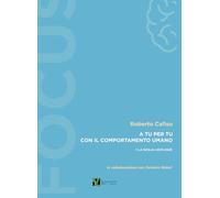Libri Roberto Cafiso - A Tu Per Tu Con Il Comportamento Umano. La Sicilia 2015-2
