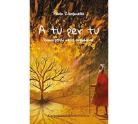 A tu per tu. Primi passi nella preghiera