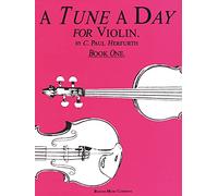 A Tune a Day: A First Book for Violin Instruction : Book One