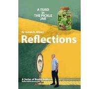 A Turd in the Pickle Jar: Reflections