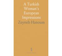 A Turkish Woman's European Impressions