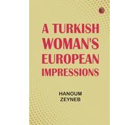 A Turkish Woman's European Impressions