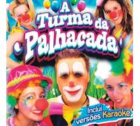 A Turma Da Palhacada - A Turma Da Palhacada [CD]