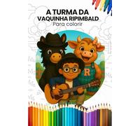 A turma da vaquinha Ripimbald: para colorir