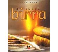 A tutta birra. Ediz. a colori