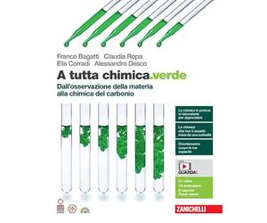 A tutta chimica.verde. Dall'osservazione della materia alla chimica del carbonio. Per le Scuole superiori. Con e-book