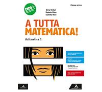 A tutta matematica! Con Quaderno. Per la Scuola media. Con e-book. Con espansione online. Aritmetica. Geometria (Vol. 1)