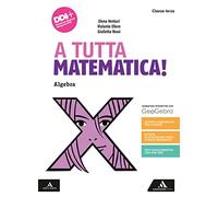 A tutta matematica! Per la Scuola media. Con e-book. Con espansione online. Algebra. Gometria (Vol. 3)