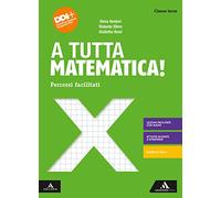 A tutta matematica! Percorsi facilitati. Per la Scuola media. Con e-book. Con espansione online (Vol. 3)