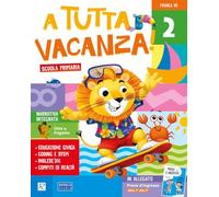 A tutta vacanza plus. Per la scuola primaria. Ediz. a colori (Vol. 2)