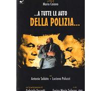 A tutte le auto della polizia