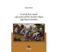 A tutti gli Stati, i popoli e gli uomini umiliati, sfruttati e vilipesi dagli Imperi colonialisti