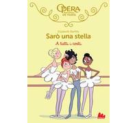 A tutti i costi. Sarò una stella. Vol. 6