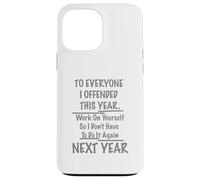 A tutti quelli che ho offeso Custodia per iPhone 13 Pro Max