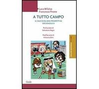 A tutto campo. Il calcio da una prospettiva sociologica